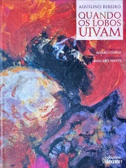 QUANDO OS LOBOS UIVAM. Prefácio de Álvaro Cunhal. Ilustrações de João abel Manta.